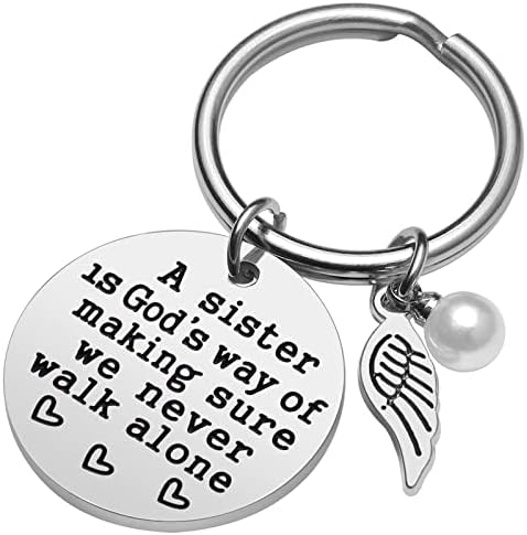 Sister Gift from - A is God's Way of Making Sure We Never Walk Alone Keychain Jewelry Christmas Birthday Gifts for Sisters